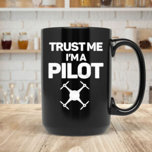 Trust Me I'm A Pilot Mug Coffee