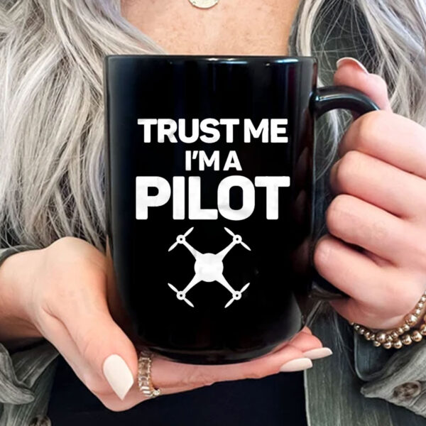 Trust Me I'm A Pilot Mug Coffee