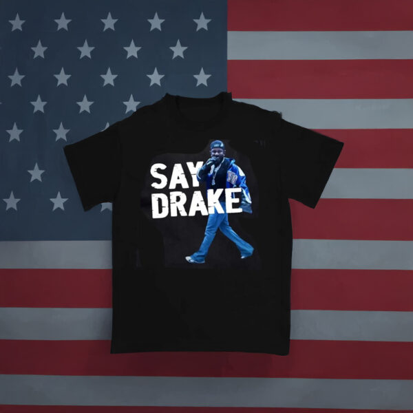 Kendrick Lamar Meme Say Drake Typography T-Shirt