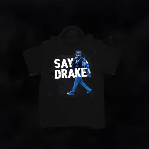 Kendrick Lamar Meme Say Drake Typography T-Shirt